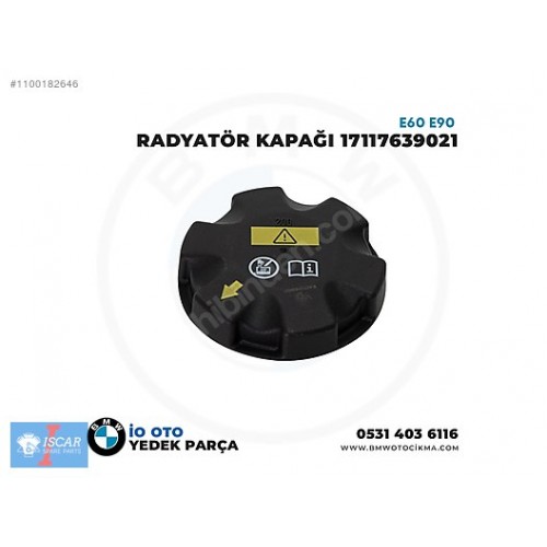 BMW E60 E90 RADYATÖR KAPAĞI 17137516004 17117639021